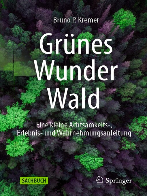 Title details for Grünes Wunder Wald by Bruno P. Kremer - Available